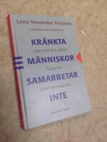 Kr&auml;nkta m&auml;nniskor samarbetar inte