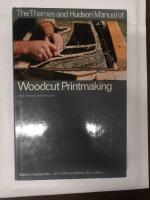 The Thames and Hudson Manual of Woodcut Printmaking
