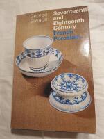 SSeventeenth and eighteenth century French porcelain