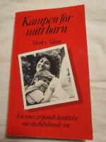 Kampen f&ouml;r mitt barn : [en mors gripande ber&auml;ttelse om sin d&ouml;dsd&ouml;mde son]