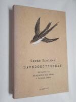 Barndomsbrunnen : en historia om sjukdom och minne i brutna rader