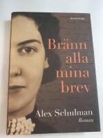 Br&auml;nn alla mina brev