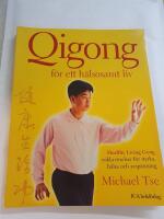 Qigong f&ouml;r ett h&auml;lsosamt liv