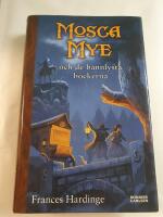 Mosca Mye och de bannlysta b&ouml;ckerna