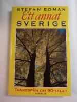 Ett annat Sverige : tankesp&aring;n om 90-talet