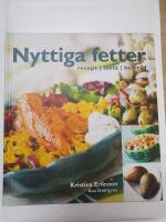 Nyttiga fetter : recept, fakta, kostr&aring;d