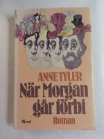 N&auml;r Morgan g&aring;r f&ouml;rbi : [roman]