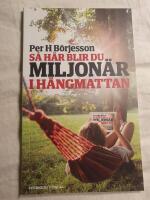 S&aring; h&auml;r blir du miljon&auml;r i h&auml;ngmattan