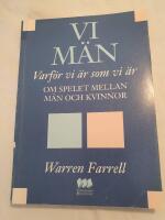 Vi m&auml;n - varf&ouml;r vi &auml;r som vi &auml;r : spelet mellan m&auml;n och kvinnor