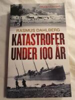 Katastrofer under 100 &aring;r