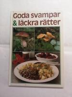 Goda svampar & l&auml;ckra r&auml;tter