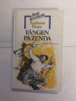 F&aring;ngen p&aring; Zenda : ber&auml;ttelsen om tre m&aring;nader av en engelsk gentlemans liv