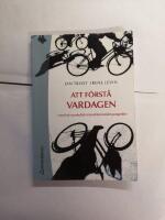 Att f&ouml;rst&aring; vardagen : med ett symbolisk interaktionistiskt perspektiv