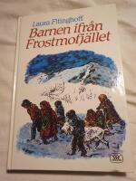 Barnen ifr&aring;n Frostmofj&auml;llet : en barnber&auml;ttelse f&ouml;r sm&aring; och stora