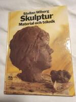 Skulptur : material och teknik