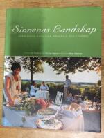Sinnenas landskap : v&auml;rml&auml;ndsk matgl&auml;dje, m&aring;ngfald och f&auml;gring