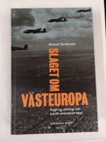 Slaget om V&auml;steuropa : Flygkrig, strategi och politik sommaren 1940