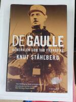 De Gaulle : generalen som var Frankrike