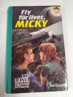 Fly f&ouml;r livet, Micky