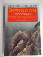 Din personliga guide : den tionde insikten : h&aring;ll visionen levande