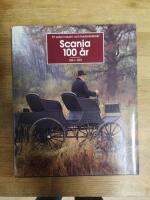 Scania 100 &aring;r : 1891-1991 : ett sekel industri- och fordonshistoria