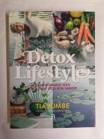 Detox Lifestyle : f&aring; mer energi med yoga, mat och nya vanor