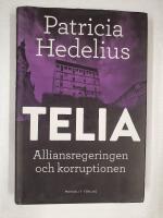 Telia : alliansregeringen och korruptionen