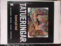 Tatueringar : konst p&aring; hud