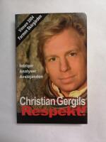 Respekt! : Intriger, Analyser, Avsl&ouml;janden