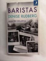 Baristas: F&ouml;rsta, andra och tredje boken