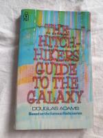 The hitch hiker's guide to the galaxy - a trilogy in four parts