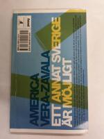 Ett annat Sverige &auml;r m&ouml;jligt : om ett liberalt Sverige / Johan Norberg. Ett annat Sverige &auml;r m&ouml;jligt : om ett socialistiskt Sverige