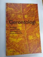 Gerontologi : &Aring;ldrandet i ett biologiskt, psykologiskt och socialt perspektiv