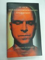 IT och ren&auml;ssansm&auml;nniskans &aring;terkomst
