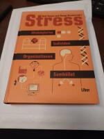 Stress - Individen, organisationen, samh&auml;llet, molekylerna