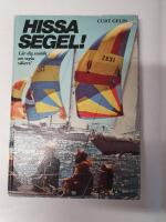 Hissa segel! : [l&auml;r dig snabbt att segla s&auml;kert!]