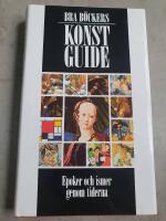 Bra b&ouml;ckers konstguide : [epoker och ismer genom tiderna]