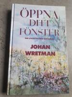 &Ouml;ppna ditt f&ouml;nster : [om livsattityder och h&auml;lsa]