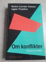 Om konflikter : Hemma och p&aring; jobbet