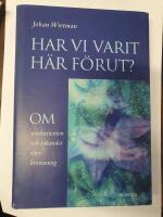 Har vi varit h&auml;r f&ouml;rut : om reinkarnation och s&ouml;kandet efter livsmening