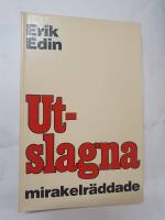 Utslagna - mirakelr&auml;ddade