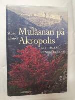 Mul&aring;snan p&aring; Akropolis : mitt Hellas genom tiderna