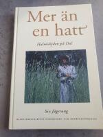 Mer &auml;n en hatt : halmsl&ouml;jden p&aring; Dal