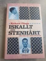 Iskallt och stenh&aring;rt : mina tjugo &aring;r i Texas f&auml;ngelser