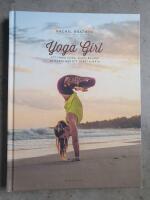 Yoga girl : att finna lycka, skapa balans och leva med ett &ouml;ppet hj&auml;rta