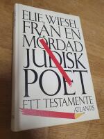 Fr&aring;n en m&ouml;rdad judisk poet : ett testamente