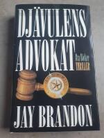 Dj&auml;vulens advokat : [thriller]