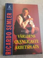 Historien om v&auml;rldens ovanligaste arbetsplats