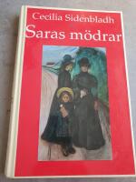 Saras m&ouml;drar : roman