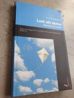 Lust att skriva : romaner och noveller